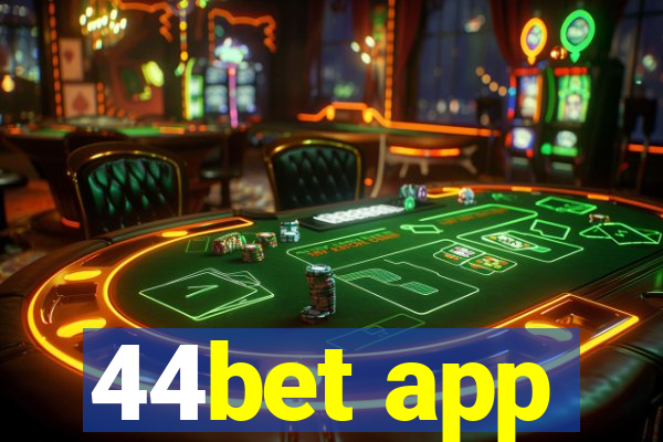 44bet app